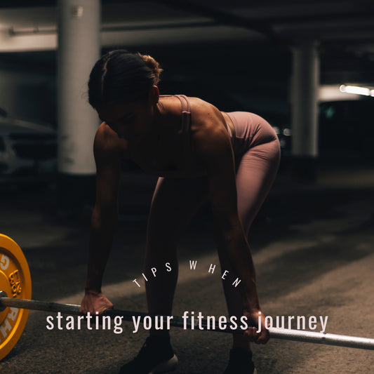 Tips for Starting your Fitness Journey